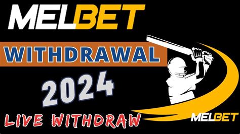 melbet withdrawal|How to Withdraw from MelBet for Bangladesh Players.